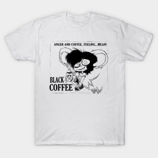 BLACK COFFEE T-Shirt